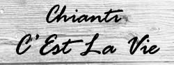 Chianti C'Est La Vie